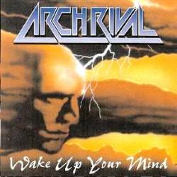 Arch Rival : Wake Up Your Mind